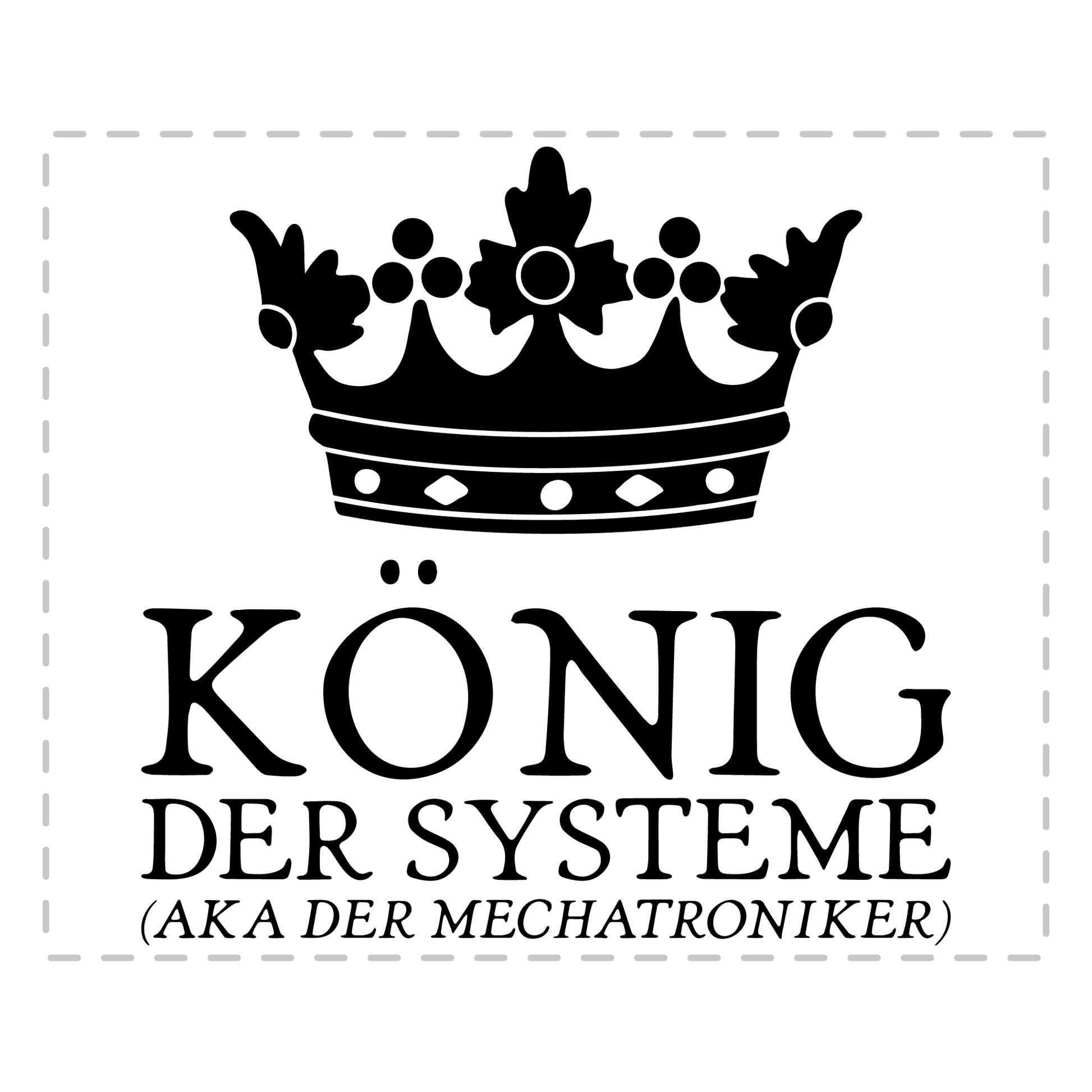 Mechatroniker Tasse - König der Systeme aka der Mechatroniker (Mechatronikerin, Geschenk)