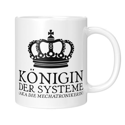 Mechatroniker Tasse - Königin der Systeme aka die Mechatronikerin (Geschenk)