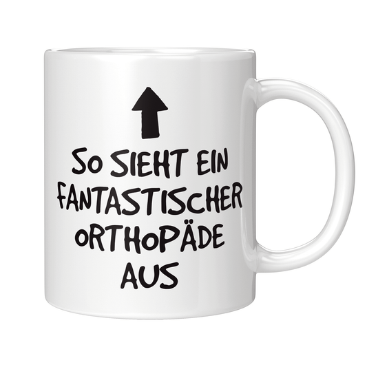 Orthopäde Tasse - Fantastischer Orthopäde (Orthopädin, Orthopädie, Geschenk)