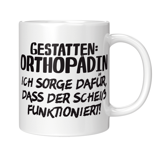 Orthopäde Tasse - Gestatten: Orthopädin (Orthopädie, Geschenk)