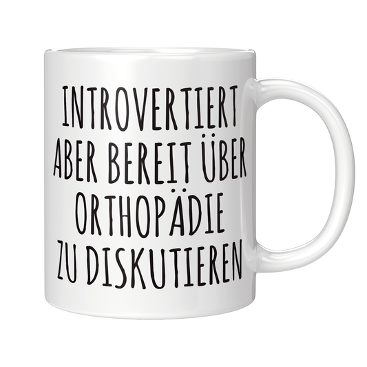 Orthopäde Tasse - Introvertiert (Orthopädin, Orthopädie, Geschenk)