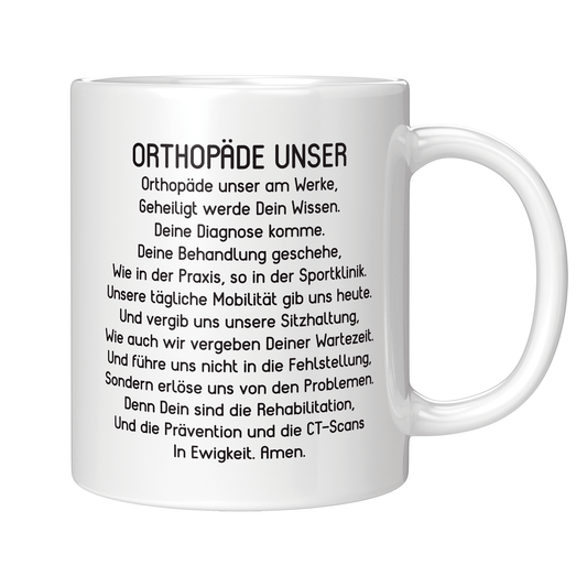 Orthopäde Tasse - "Orthopäde Unser" Gebet (Orthopädin, Orthopädie, Geschenk)