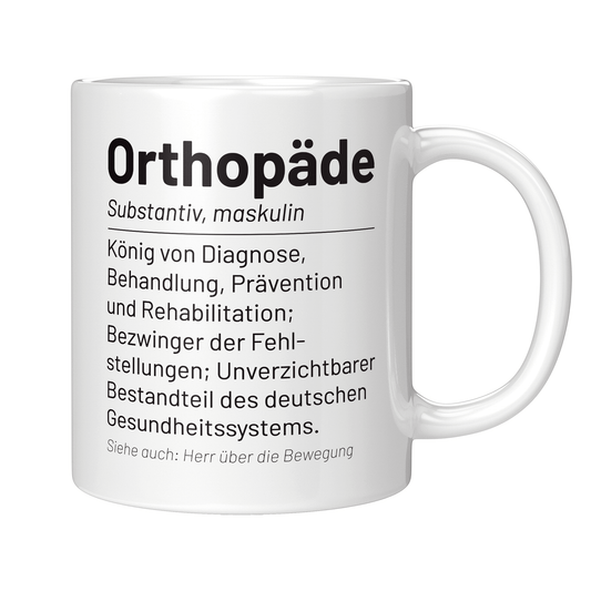 Orthopäde Tasse - Wörterbucheintrag "Orthopäde" (Orthopädin, Orthopädie, Geschenk)