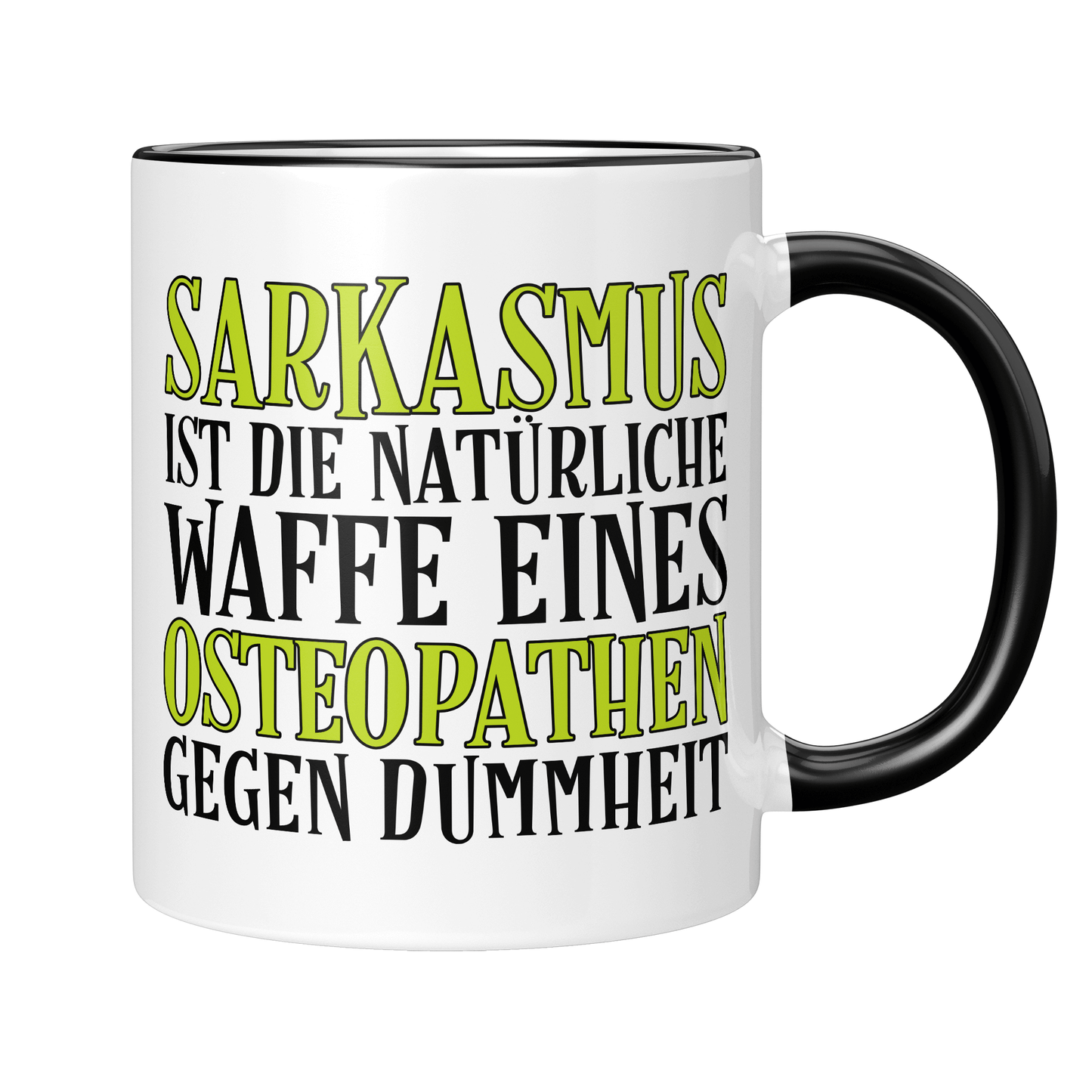 Osteopathie Tasse - Sarkasmus eines Osteopathen (Osteopathin, Geschenk)