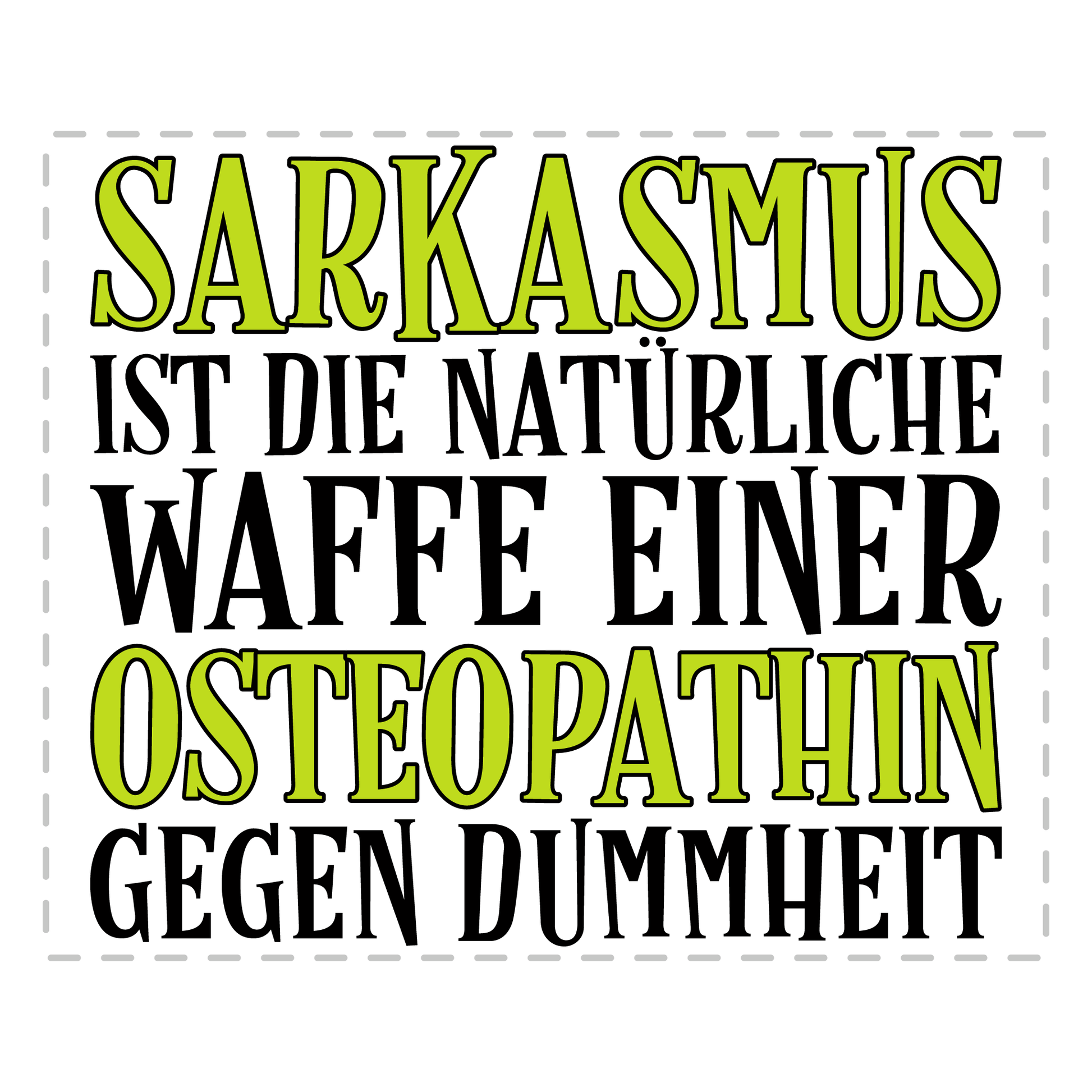 Osteopathie Tasse - Sarkasmus einer Osteopathin (Osteopath, Geschenk)