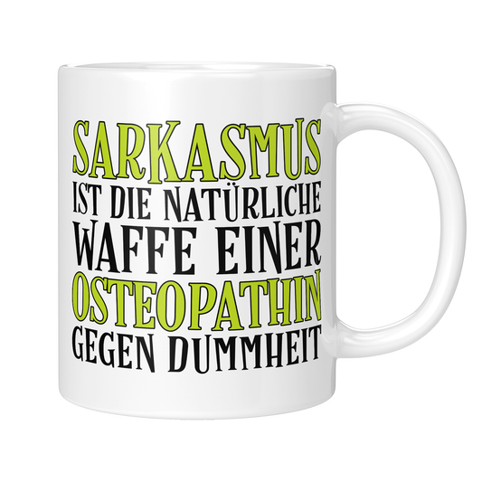 Osteopathie Tasse - Sarkasmus einer Osteopathin (Osteopath, Geschenk)