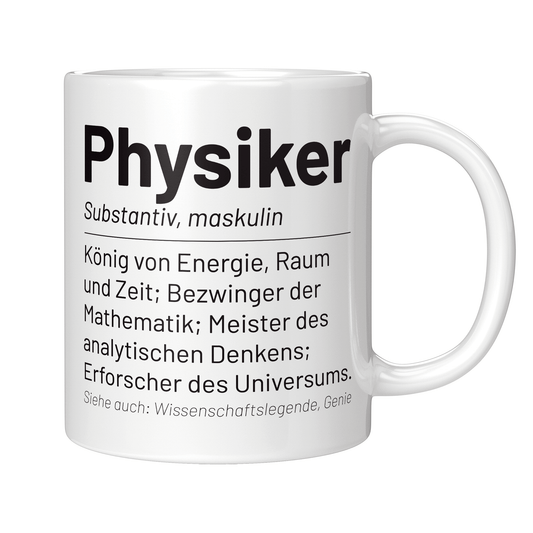 Physik Tasse - Wörterbucheintrag: Physiker (Physikerin, Geschenk)