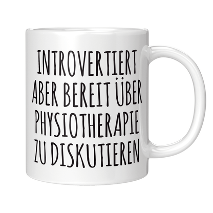 Physiotherapie Tasse - Introvertiert (Physiotherapeut, Physiotherapeutin, Geschenk)