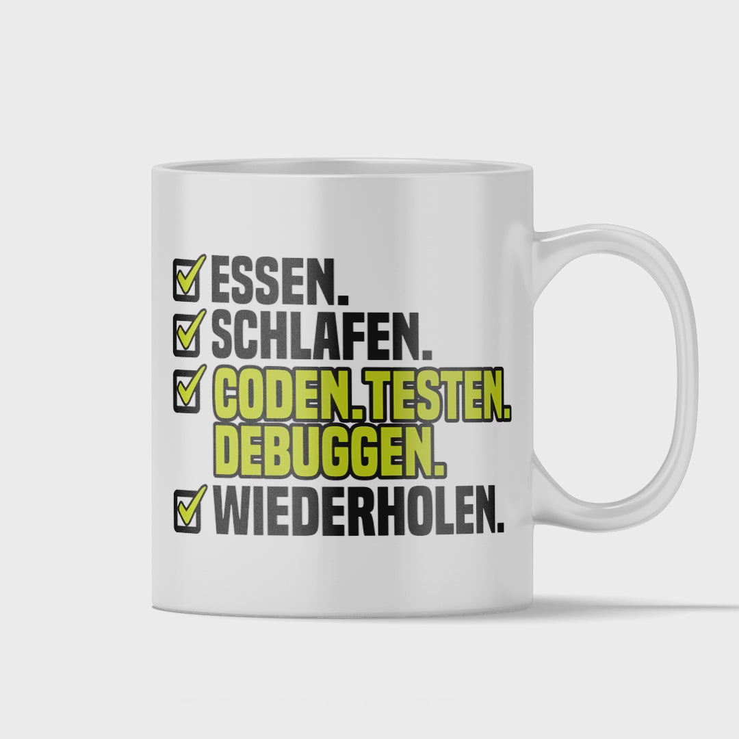 Programmierer Tasse - Essen. Schlafen. Coden. Testen. Debuggen. Wiederholen. (Programmiererin, Geschenk)