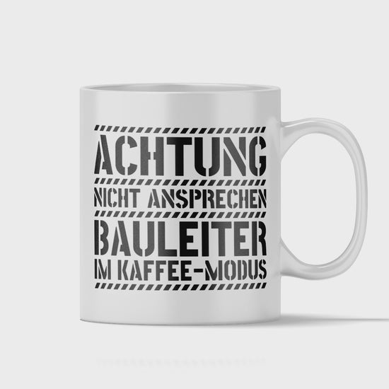 Bauleiter Tasse - Bauleiter im Kaffee-Modus (Bauleiterin, Bauleitung, Geschenk)