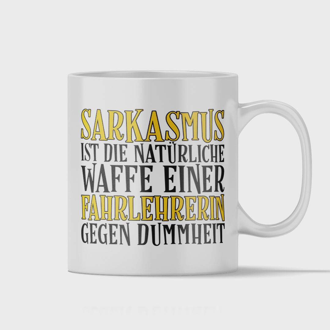 Fahrlehrer Tasse - Sarkasmus einer Fahrlehrerin (Fahrschule, Geschenk)