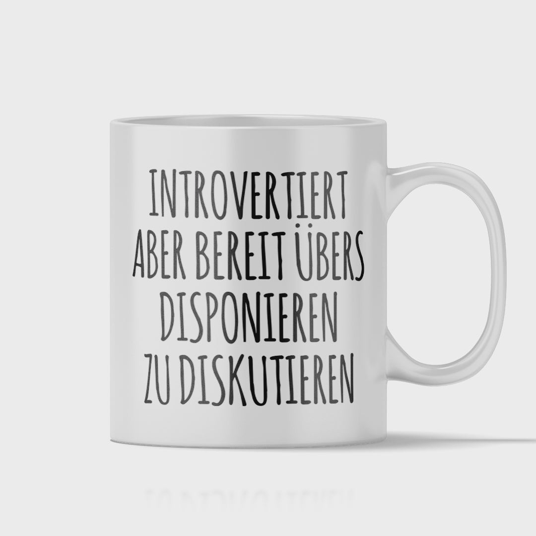 Disponent Tasse - Introvertierter Disponent (Disponentin, Disposition, Geschenk)