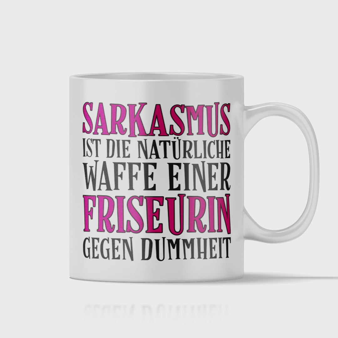 Friseur Tasse - Sarkasmus einer Friseurin (Friseurmeisterin, Geschenk)