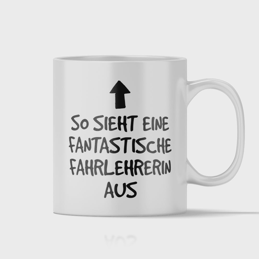 Fahrlehrer Tasse - Fantastische Fahrlehrerin (Fahrschule, Geschenk)