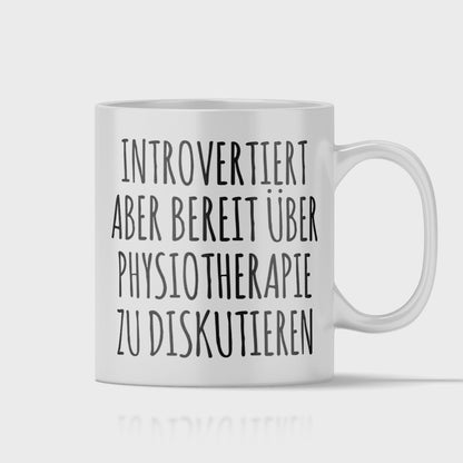 Physiotherapie Tasse - Introvertiert (Physiotherapeut, Physiotherapeutin, Geschenk)