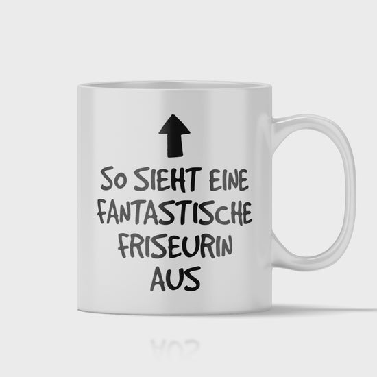 Friseur Tasse - Fantastische Friseurin (Friseurmeisterin, Geschenk)