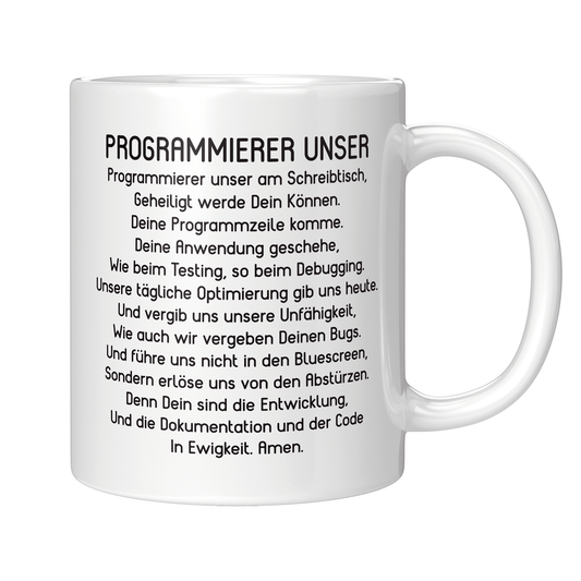 Programmierer Tasse - "Programmierer Unser"-Gebet (Softwareentwickler, Geschenk)