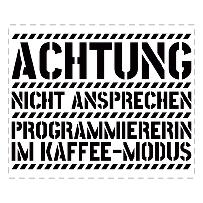 Programmierer Tasse - Programmiererin im Kaffee-Modus (Softwareentwickler, Geschenk)