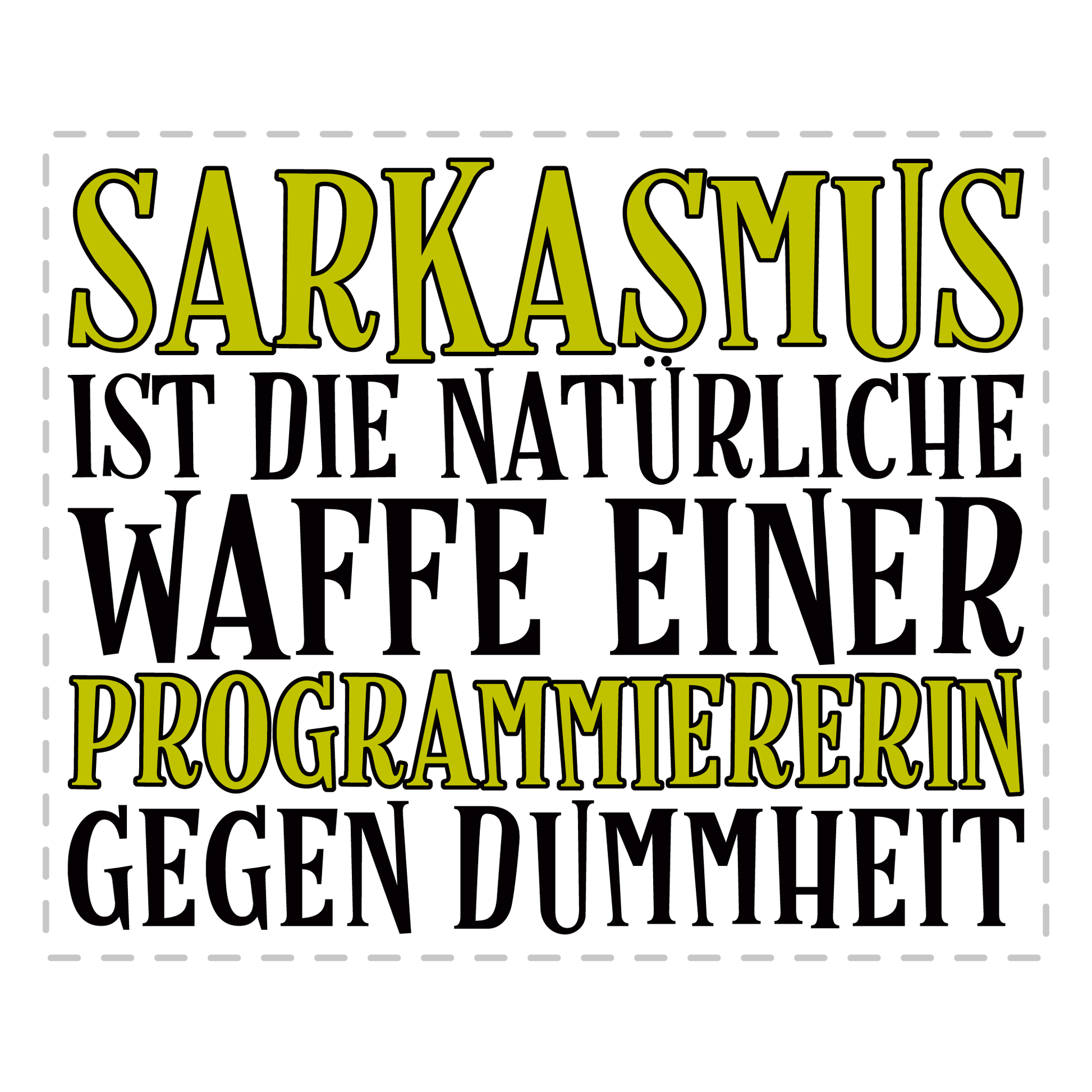 Programmierer Tasse - Sarkasmus einer Programmiererin (Softwareentwickler, Geschenk)