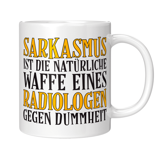 Radiologie Tasse Sarkasmus eines Radiologen