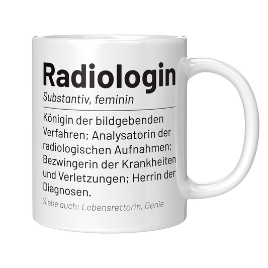 Radiologie Tasse - Wörterbucheintrag: Radiologin (Radiologe, Geschenk)