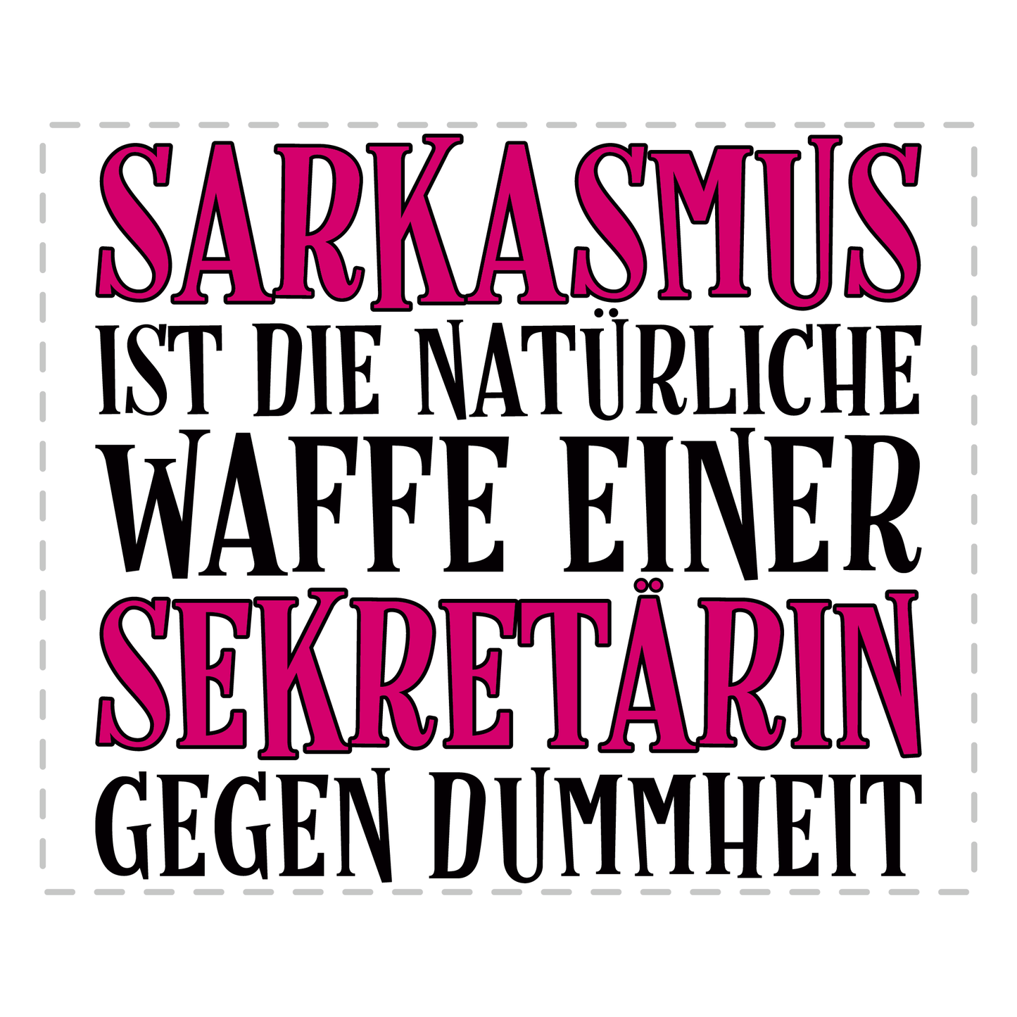 Sekretärin Tasse - Sarkasmus einer Sekretärin (Sekretär, Geschenk)