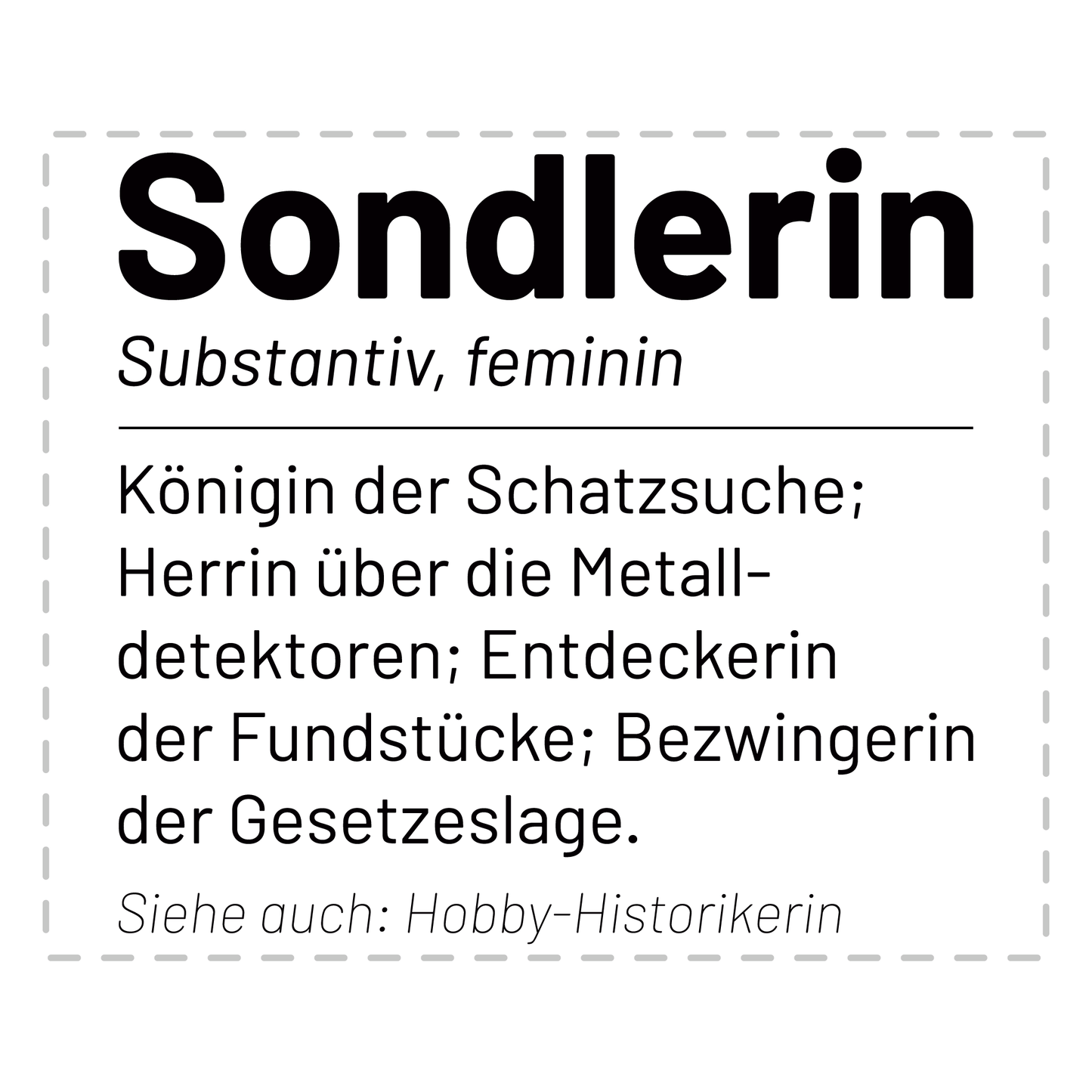 Sondler Tasse - Wörterbucheintrag: Sondlerin (Sondeln, Sondengänger, Geschenk)