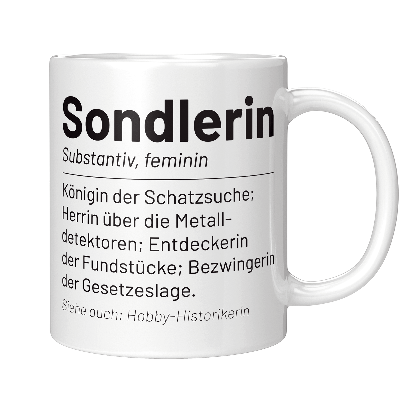 Sondler Tasse - Wörterbucheintrag: Sondlerin (Sondeln, Sondengänger, Geschenk)