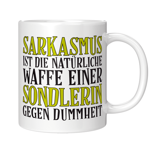 Sondler Tasse - Sarkasmus einer Sondlerin (Sondeln, Sondengänger, Geschenk)