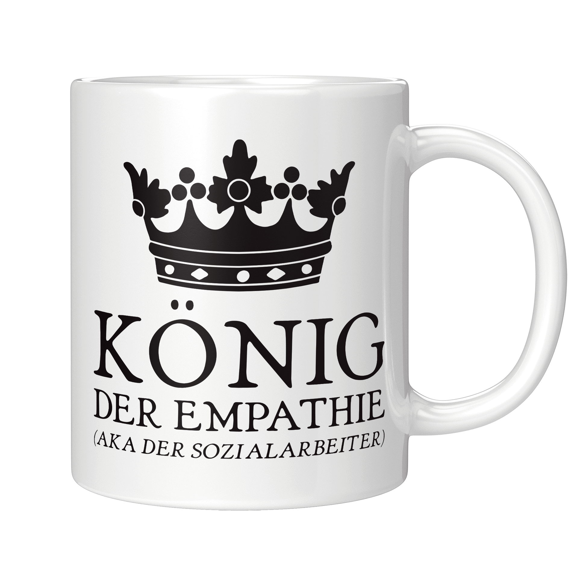 Sozialarbeiter Tasse - König der Empathie aka der Sozialarbeiter (Soziale Arbeit, Geschenk)