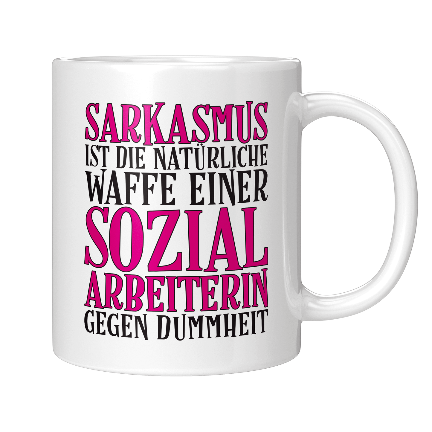 Sozialarbeiter Tasse - Sarkasmus einer Sozialarbeiterin (Soziale Arbeit, Geschenk)