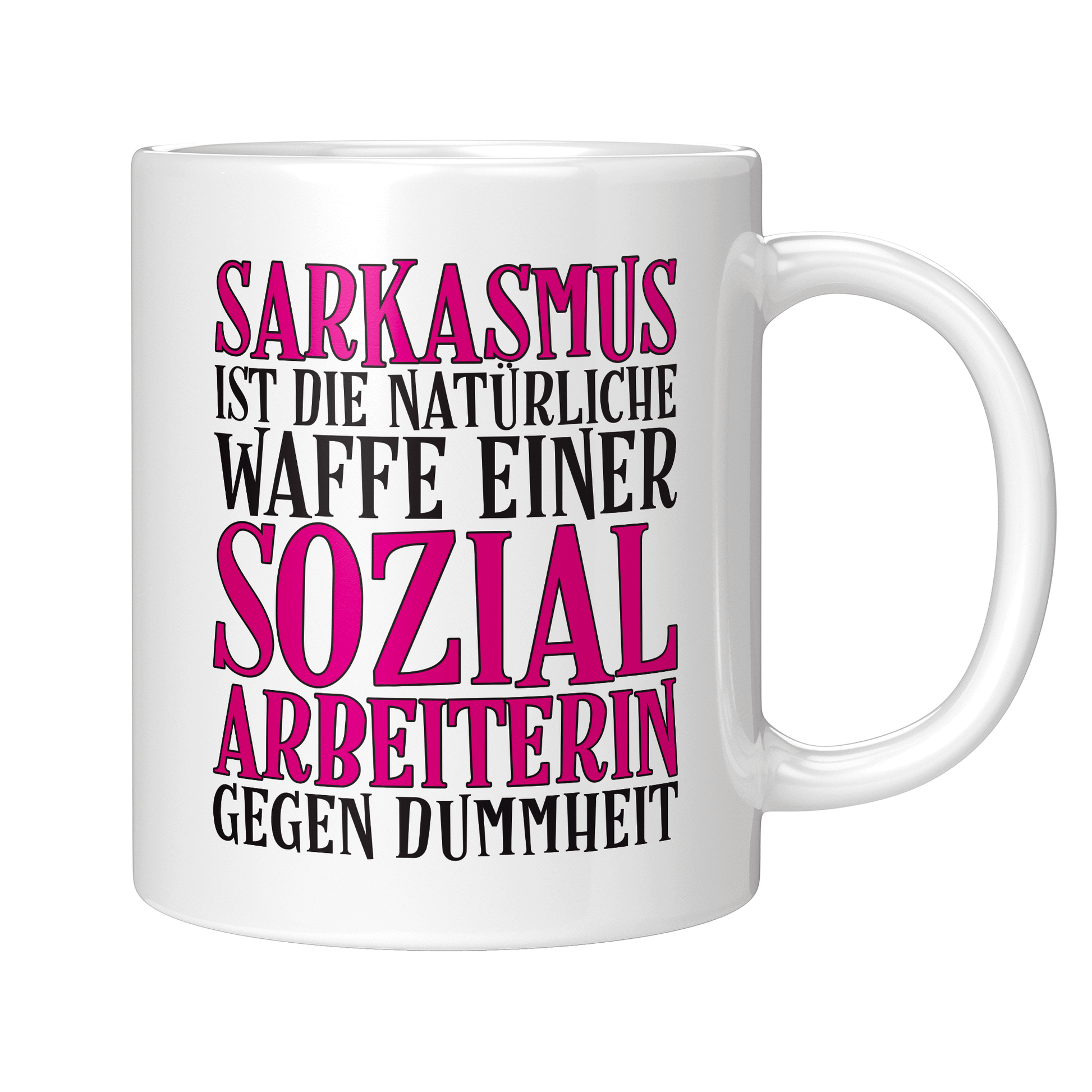 Sozialarbeiter Tasse - Sarkasmus einer Sozialarbeiterin (Soziale Arbeit, Geschenk)