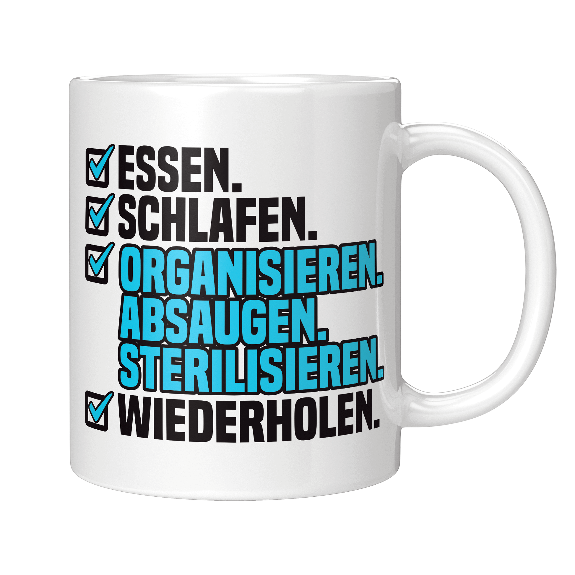 Zahnarzthelferin Tasse - Essen. Schlafen. Organisieren. Absaugen. Sterilisieren. Wiederholen. (ZFA, Geschenk)