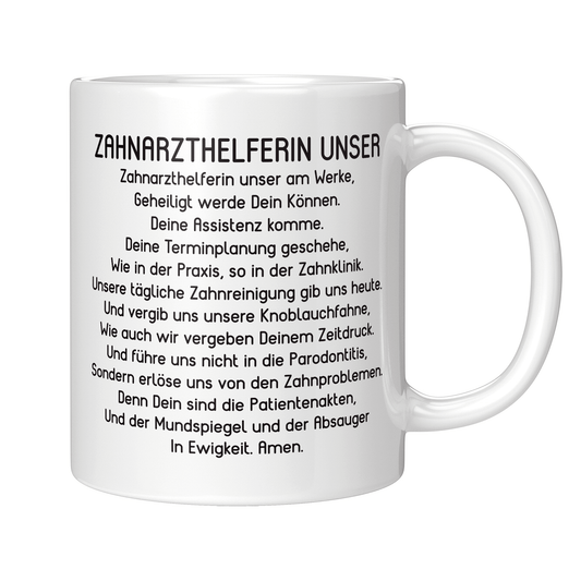 Zahnarzthelferin Tasse - "Zahnarzthelferin Unser"-Gebet (Zahnmedizinische Fachangestellte, ZFA, Geschenk)